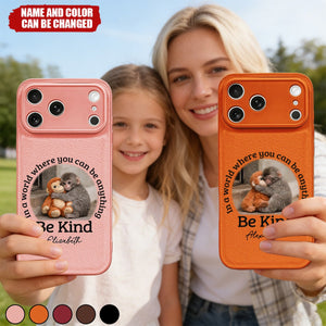 In A World Where You Can Be Anything Be Kind - Personalized Leather Phone Case