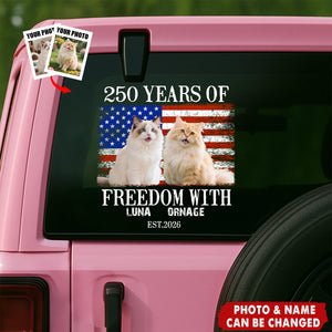 Custom Photo 250 Years Of Freedom With Dog Cat Pet Car Decal