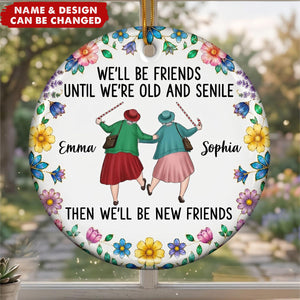 Custom Ceramic Ornament - Personalized Best Friend Christmas Birthday Gifts For Women, Besties, Sisters, BFF - Laughter, Love And Friendship