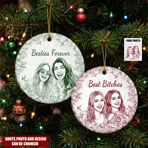 Custom Photo Ceramic Ornament - Personalized Best Friend Christmas Birthday Gifts For Women, Besties, Sisters, BFF - Entertained By Us Daily