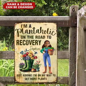 I'm A Plantaholic On The Road To Recovery - Personalized Metal Sign