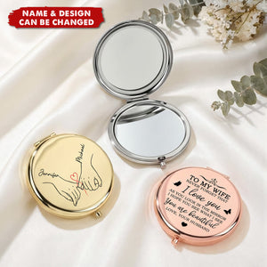 To My Wife Never Forget That I Love You - Personalized Compact Mirror