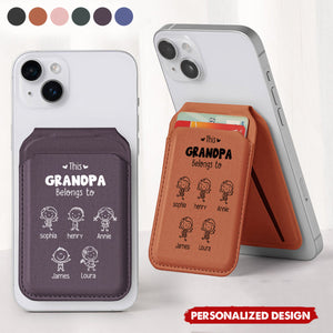 This Grandpa Belongs To - Personalized Wallet Compatible With Magsafe, Custom For Dad, Mom, Grandma, Papa With Kids' Names