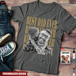 Best Dad Ever - Vintage Photo - Personalized Shirt For Dad, Grandpa