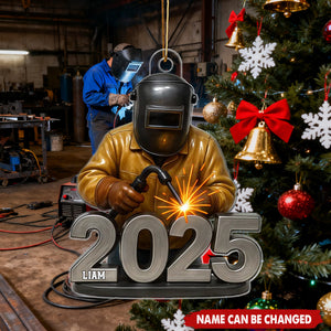 Welder Working 2025 - Personalized Acrylic Ornament - Gift For Welders, Metal Worker Mechanic Welding