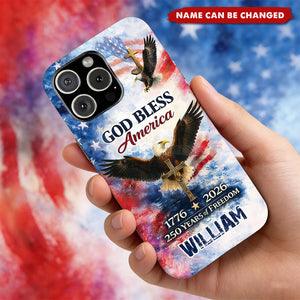 Custom Name Patriotic 250th Anniversary God Bless America Eagle 1776–2026 Phone Case
