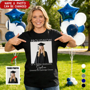 Custom Photo Proud Family Of A 2026 Graduation - Personalized T Shirt