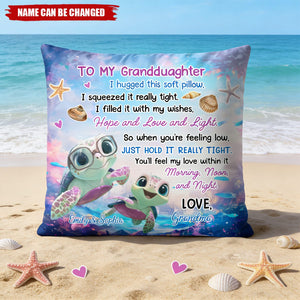 To My Granddaughter, Hugged This Soft Pillow, Turtles And Sea Shells, Custom Pillow