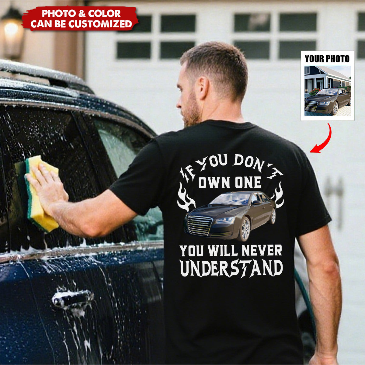 Custom Car Photo Shirt - Personalized If You Don't Own One You Will Never Understand Backside Shirt