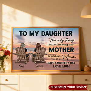 Beach Landscape To My Daughter From Mom Happy Mother's Day Personalized Poster