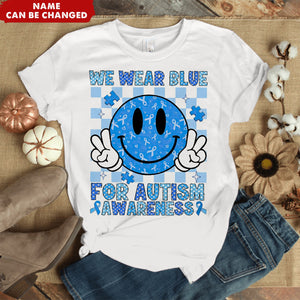 We Wear Blue For Autism Awareness Personalized T-Shirt
