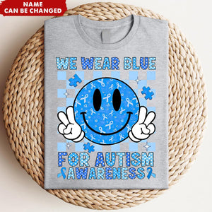 We Wear Blue For Autism Awareness Personalized T-Shirt