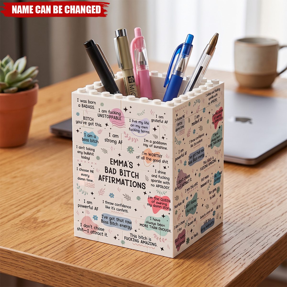 Bad B*tch Affirmations Gifts For Her, Coworkers, Friends - Personalized Pen Holder