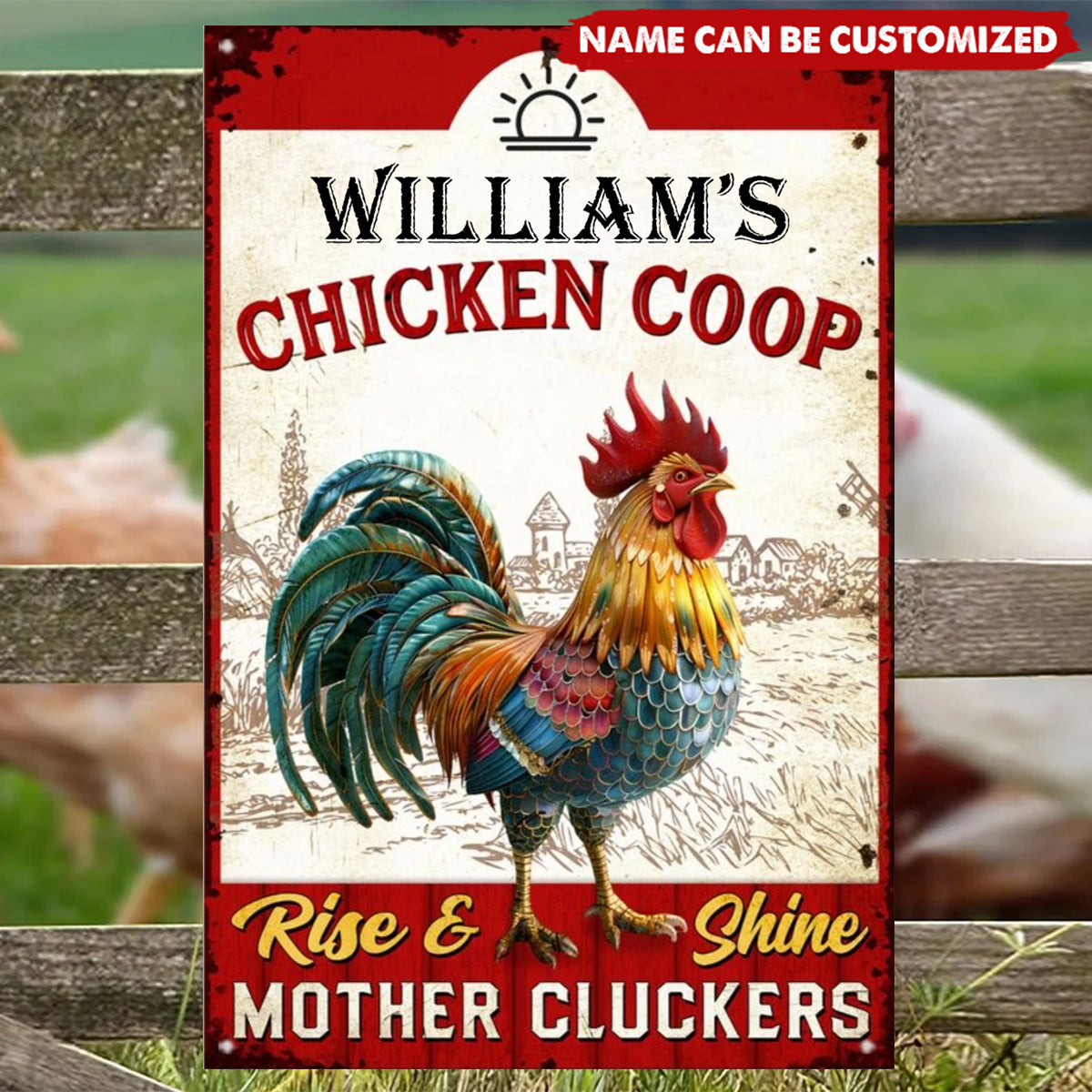 Chicken Coop Rise & Shine - Personalized Metal Sign