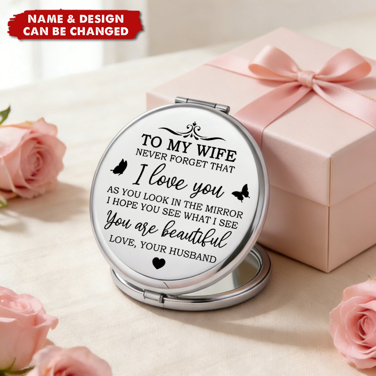 To My Wife Never Forget That I Love You - Personalized Compact Mirror