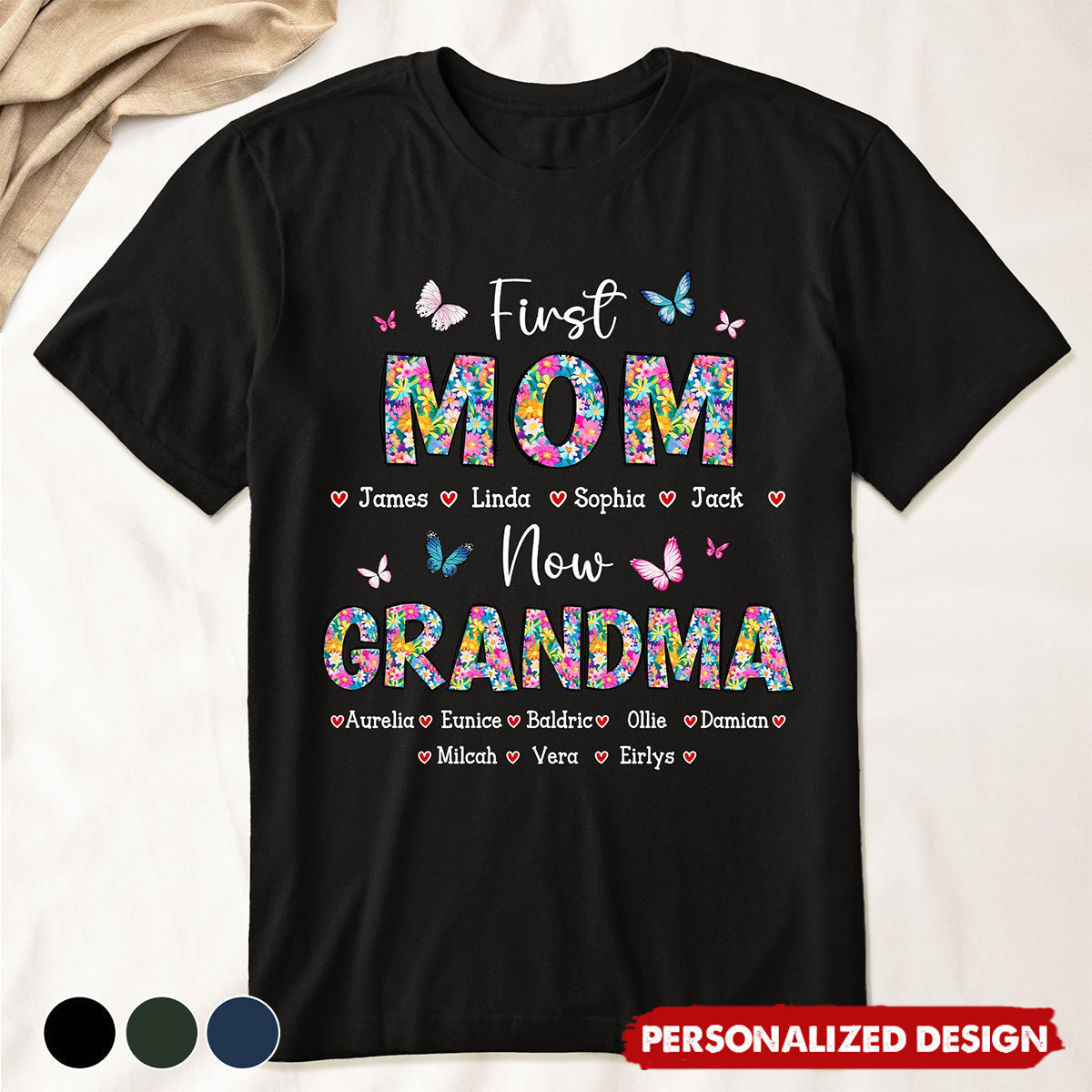 First Mom Now Grandma Floral - Personalized Shirt Gift For Mom