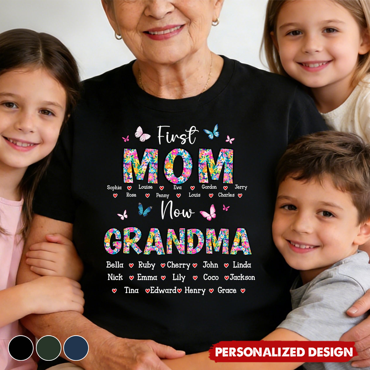First Mom Now Grandma Floral - Personalized Shirt Gift For Mom