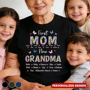 First Mom Now Grandma Floral - Personalized Shirt Gift For Mom