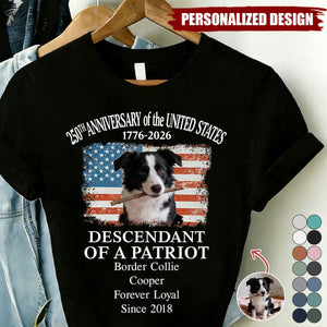 Custom Dog Photo Descendant Of A Patriot USA 250th Anniversary 1776 - 2026 Comfort Shirt