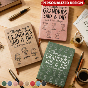 Things My Grandkids Said & Did - Personalized Leather Journal, Gifts For Grandpa, Grandma, Grandparents