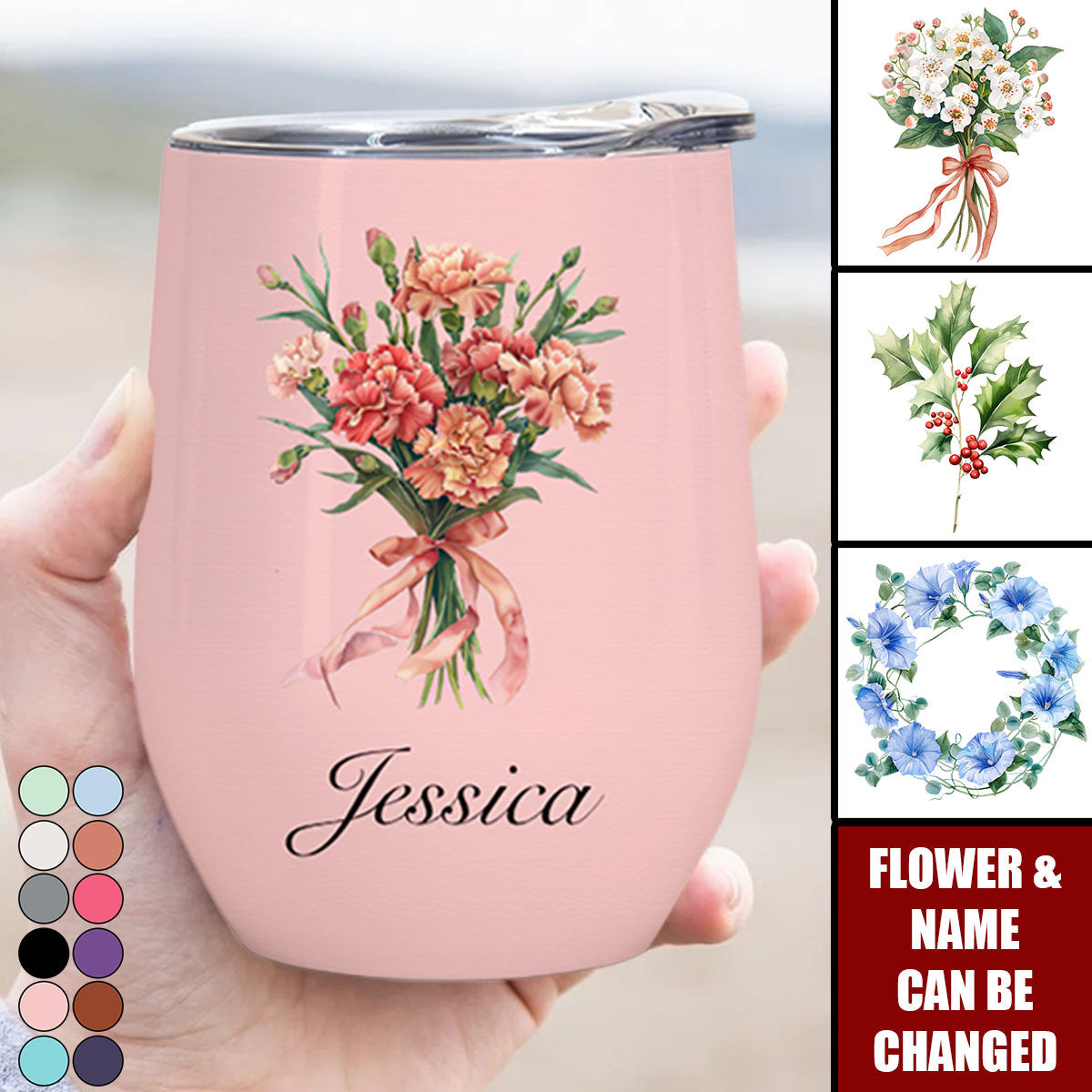 Custom Birth Flower & Name For Her, Wife, Daughter, Sister - Personalized Wine Tumbler