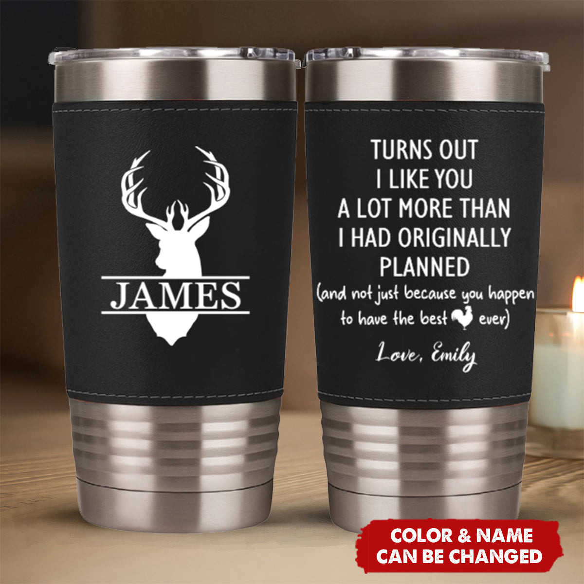 Turns Out I Like You A Lot More - Fun Gift For Him - Personalized Leather Wrapped Tumbler
