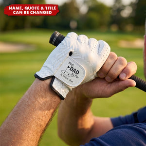 Father's Day Gift, Best Dad By Par - Personalized Golf Glove